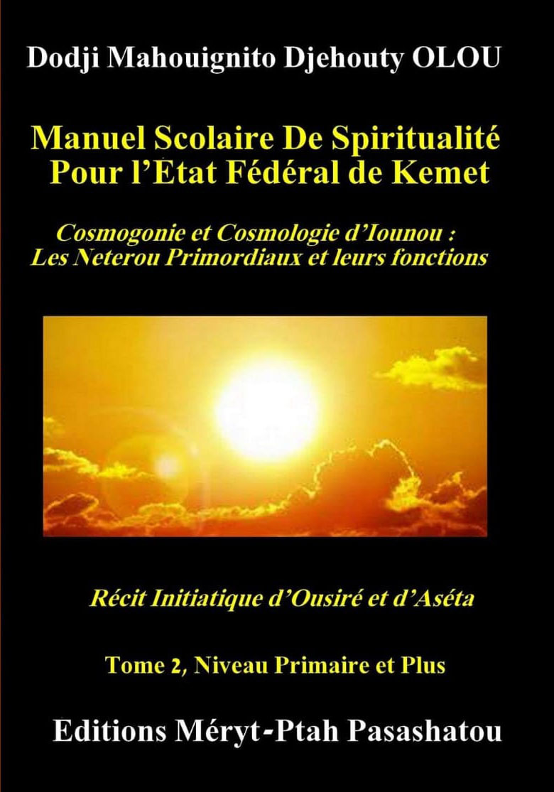 MANUEL SCOLAIRE DE SPIRITUALITE POUR L’ETAT FEDERAL DE KEMET Tome 2